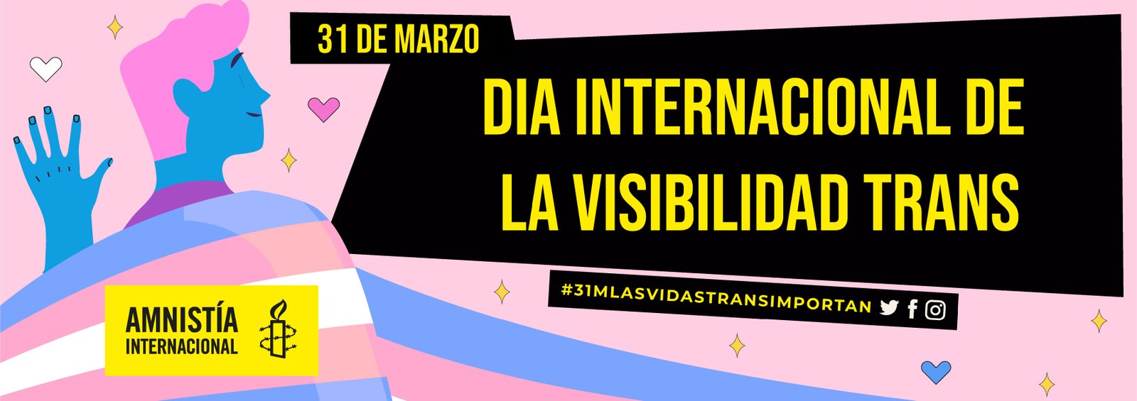 Hoy es el #31M si eres Trans este es un mensaje para ti