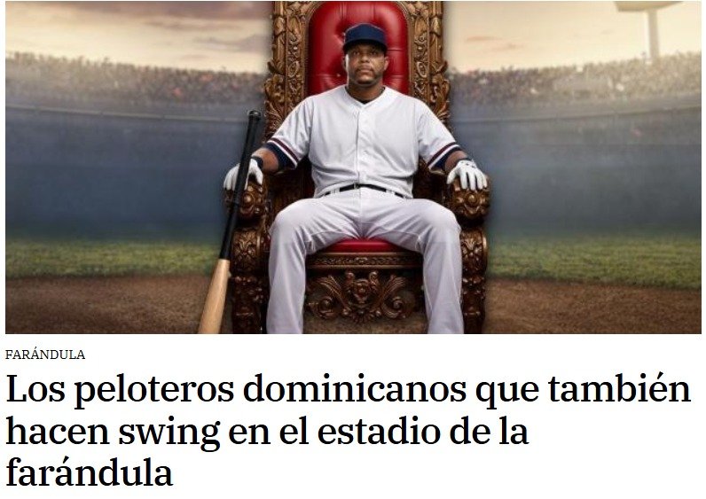 Luis Polonia, José Reyes, José Lima, Ronny Rodríguez, Alex Rodríguez, Edwin Encarnación, David Ortiz, Sammy Sosa y otros se han visto relacionados al mundo del entretenimiento por diferentes razones