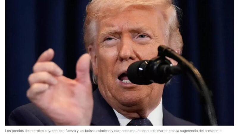 Cae el precio del petróleo y sube la bolsa tras el anuncio de Trump sobre un pronto fin de la guerra