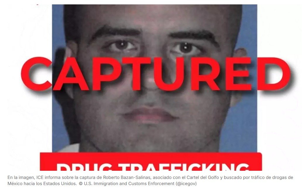 ICE y autoridades mexicanas capturan a narcotraficante del Cartel del Golfo