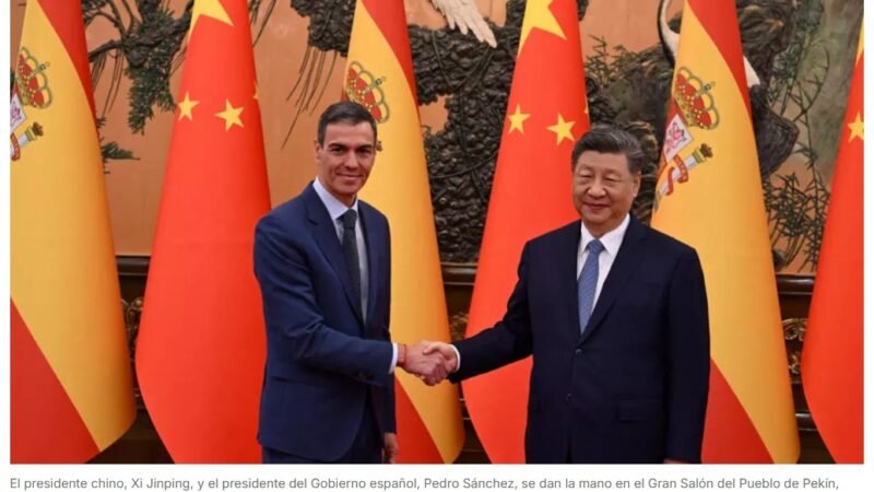 La relación privilegiada de Madrid con Pekín reaviva las tensiones con Washington