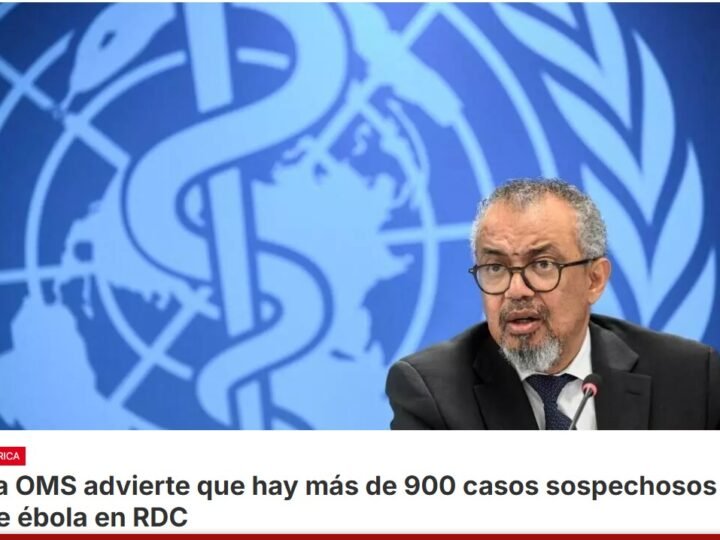 La Organización Mundial de la Salud (OMS) advierte que en la República Democrática del Congo, se han identificado más de 900 casos sospechosos de ébola