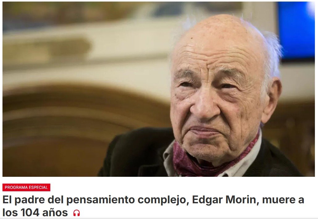 Fallece Edgar Morin, una de las figuras más influyentes del pensamiento francés en los últimos 50 años