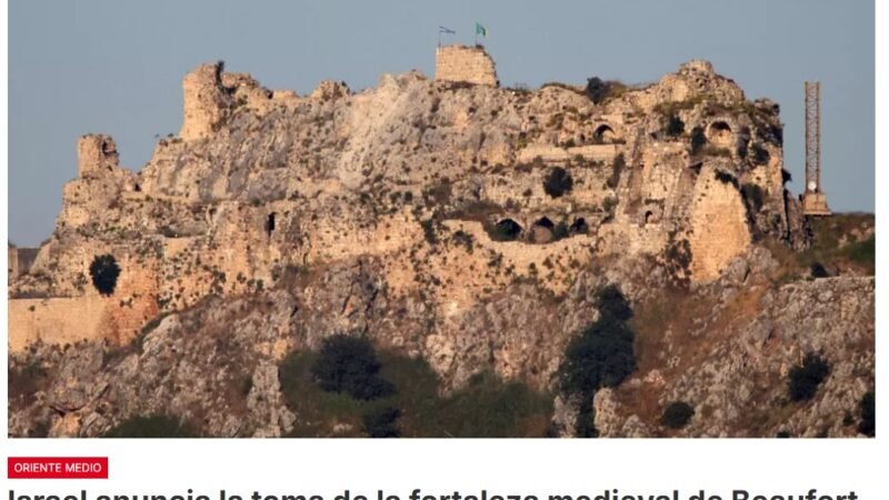 El ejército israelí asegura haber capturado la fortaleza medieval de Beaufort