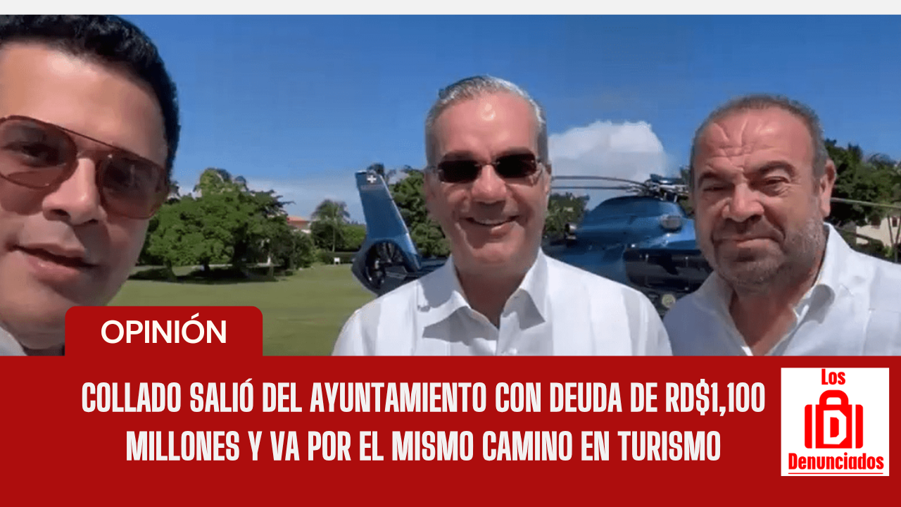 Collado Sale de la Alcaldía  con deudas de mil cien millones de pesos y va por el mismo camino en Turismo