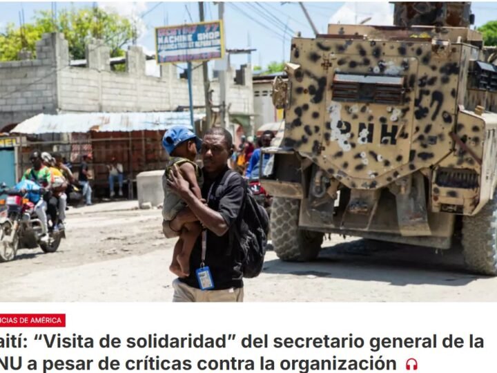El secretario general de la ONU viaja hoy martes a Haití a una «visita de solidaridad»