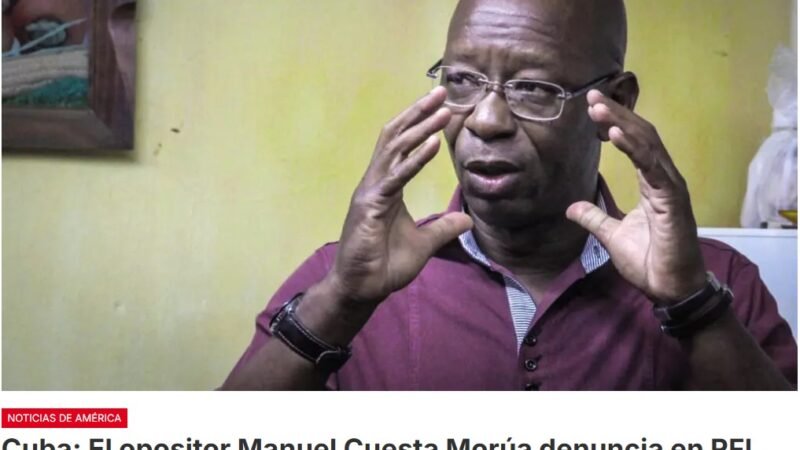 El activista Cuesta Morúa relata la detención de Manuel Cuesta Morúa y sus motivos