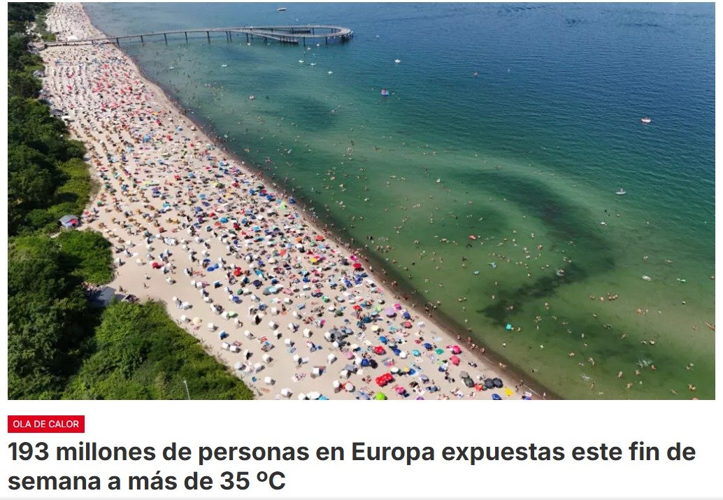 Ciento 93 millones de personas Europeas están expuestas este sábado 26 de junio a temperaturas superiores a 35 ºC 