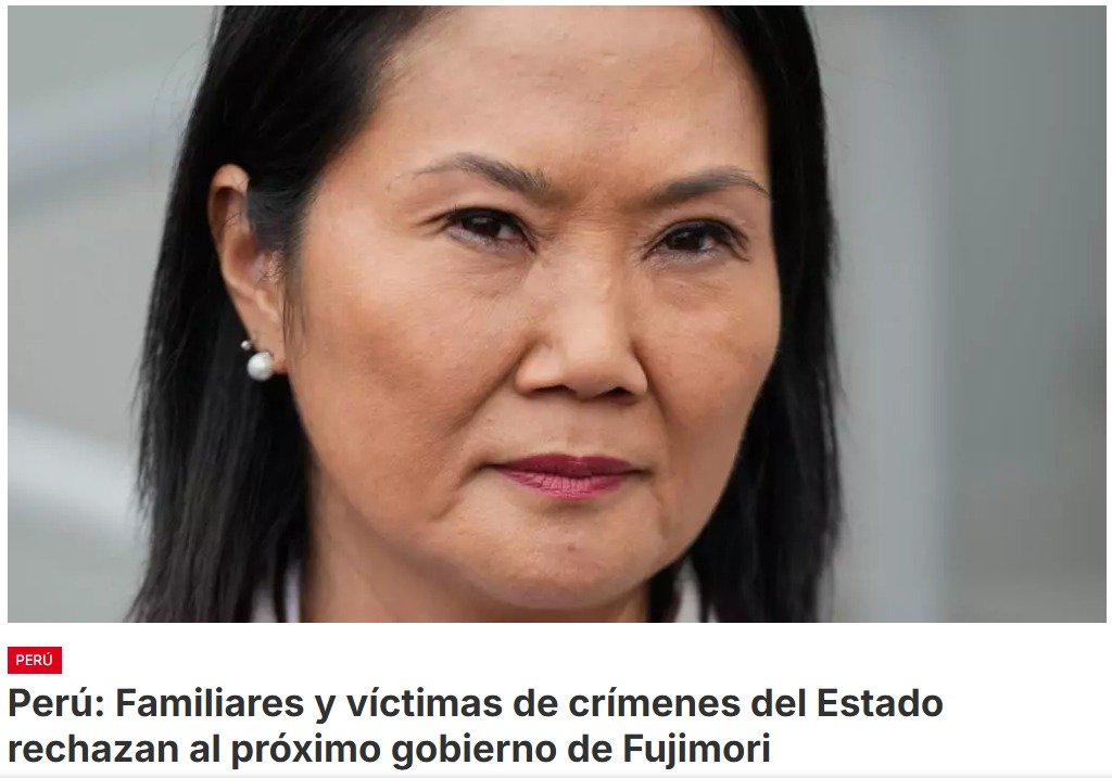Familiares y víctimas de crímenes cometidos por el Estado peruano cuestionan legitimidad de la presidenta electa Keiko Fujimori