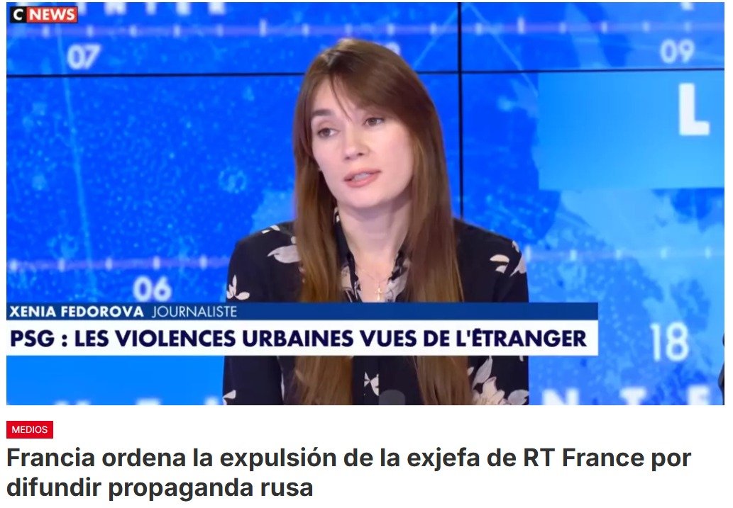 Francia ordena la expulsión de Xenia Fedorova, exdirectora de la filial francesa del canal estatal ruso RT, al considerar que sus actividades representan una amenaza para los intereses fundamentales del Estado y para el orden público, según informó el Ministerio del Interior