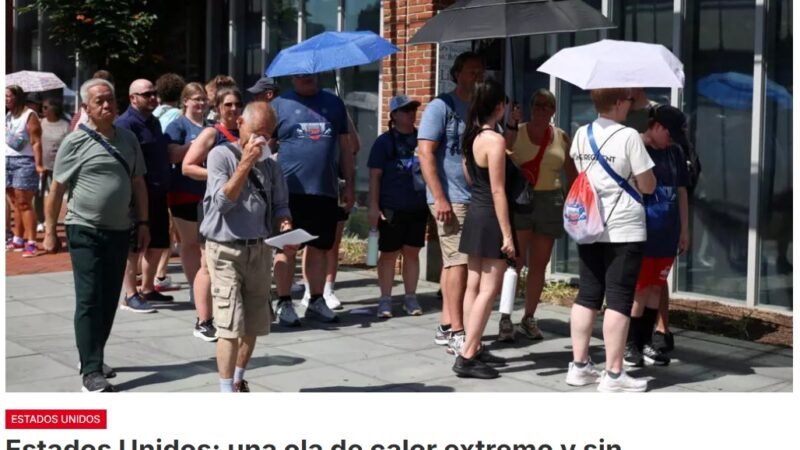 El verano apenas comienza en el hemisferio norte, pero las temperaturas ya están batiendo récords. Esto ocurre en Europa, pero también, desde hace unos días, en Estados Unidos