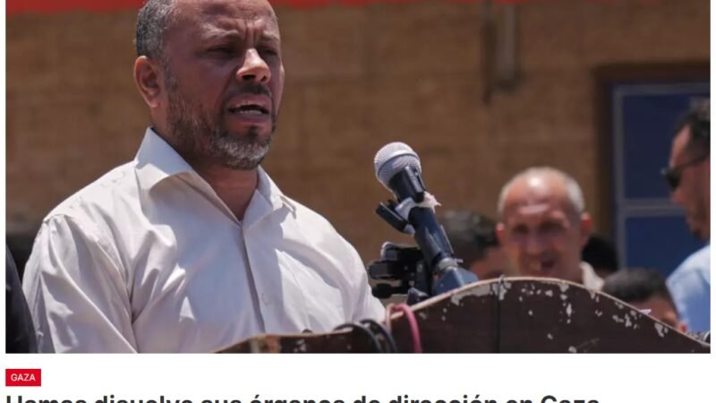 El movimiento islamista palestino Hamás anuncia que había disuelto sus órganos de dirección en la Franja de Gaza