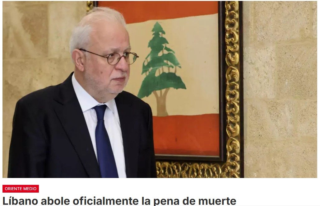 El país del cedro se convierte en la primera nación en suprimir formalmente la pena capital en Oriente Medio. Líbano no había llevado a cabo ninguna ejecución desde 2004