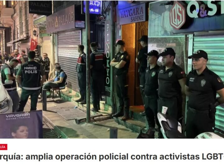 La policía turca lleva a cabo numerosas redadas y detenciones en bares, asociaciones y domicilios de activistas LGBT+. 