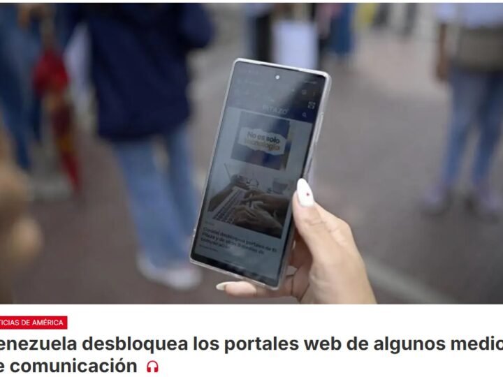 El Gobierno de Venezuela desbloquea varios portales web de medios de comunicación que llevaban años censurados
