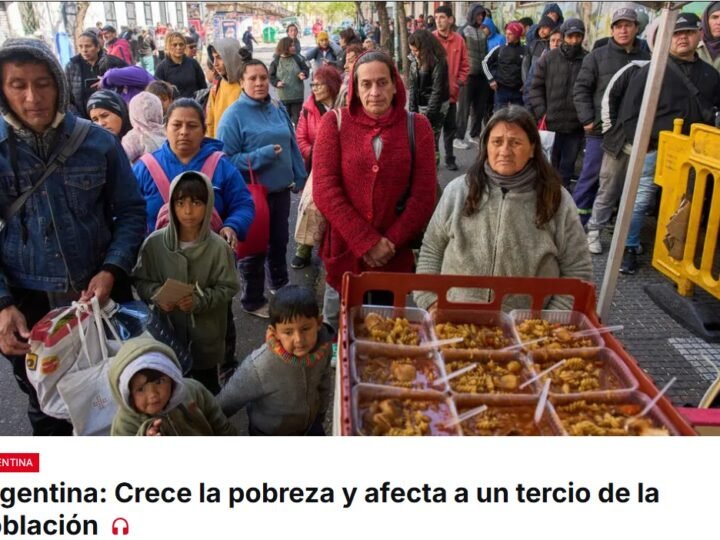 En Argentina la pobreza volvió a subir después de tres semestres de baja, y la economía tuvo en julio su peor caída mensual del año