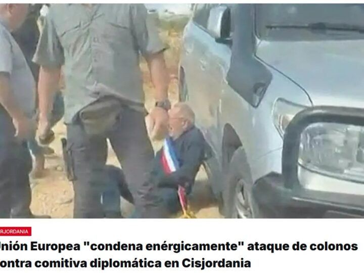 La Unión Europea «condena enérgicamente» el ataque perpetrado por colonos israelíes en Cisjordania ocupada contra una comitiva de diplomáticos europeos