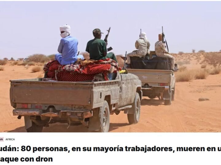 Un ataque con dron cerca de un mercado en el sur de Sudán deja 80 muertos, la mayoría trabajadores que retornaban a sus hogares