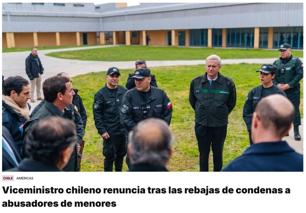El viceministro de Justicia chileno dimite en medio de una polémica por las reducciones de condenas aplicadas por su cartera a 56 abusadores sexuales de menores